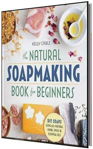 The natural soap making book for beginners